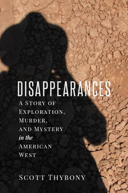 Scott Thybony - Disappearances, Häftad. Tillgänglighet: Tillfälligt slut