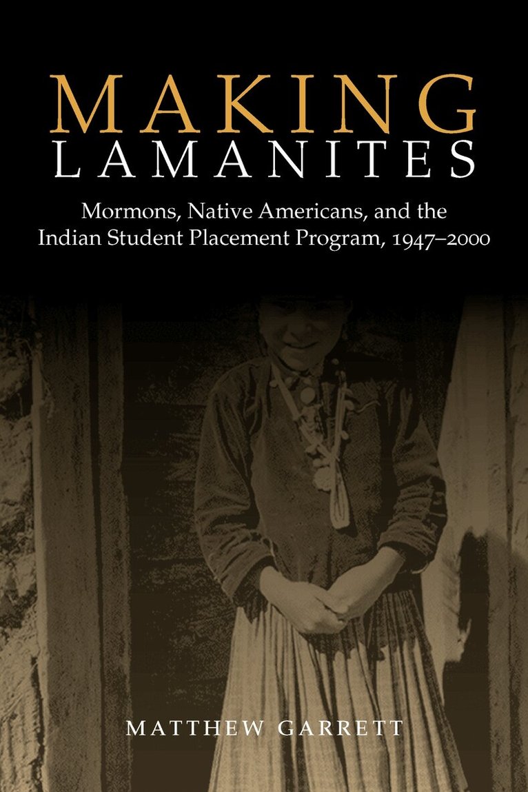Matthew Garrett - Making Lamanites, Häftad. Tillgänglighet: Tillfälligt slut