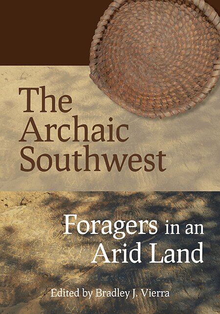 Bradley J. Vierra - Archaic Southwest, Inbunden