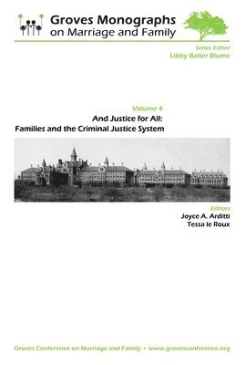 Joyce A. Arditti, Tessa le Roux - And Justice for All: Families & the Criminal Justice System, Häftad. Tillgänglighet: Tillfälligt slut