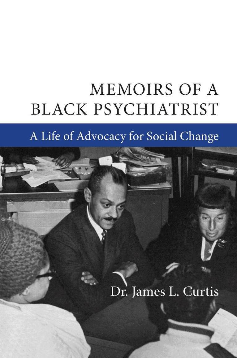 James L. Curtis - Memoirs of a Black Psychiatrist, Häftad. Tillgänglighet: Lägg i varukorg