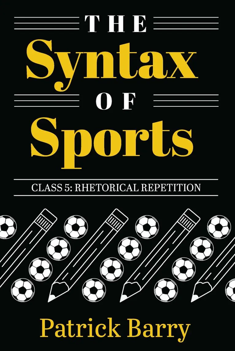 Patrick Barry - Syntax of Sports, Class 5, Häftad. Tillgänglighet: Tillfälligt slut