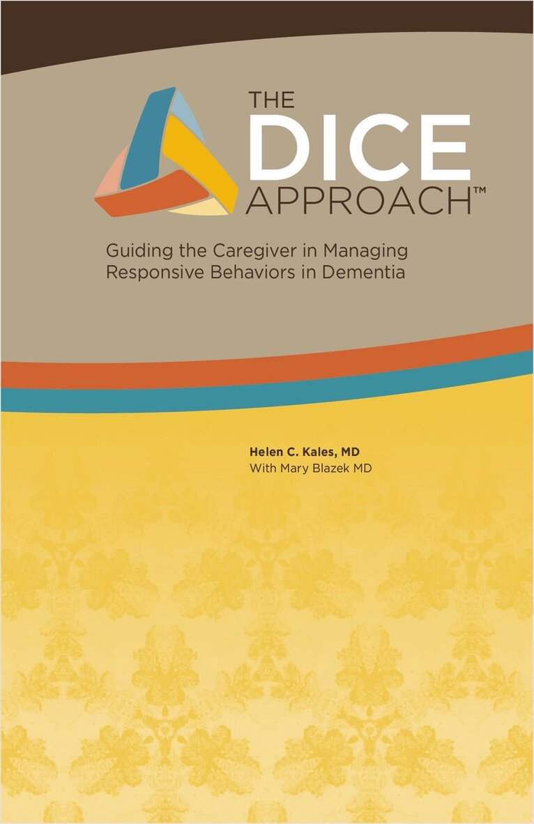 Helen C. Kales, Mary Blazek - DICE Approach, Häftad. Tillgänglighet: Tillfälligt slut