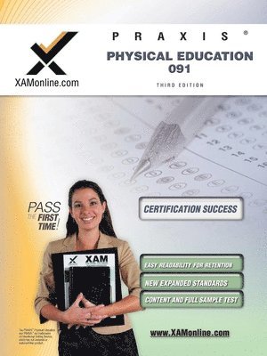 Sharon A. Wynne - Praxis Physical Education 091 Teacher Certification Test Prep Study Guide, Häftad