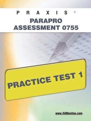 Sharon A. Wynne - Praxis Parapro Assessment 0755 Practice Test 1, Häftad