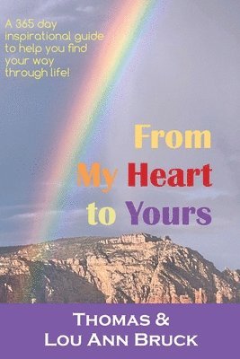 Lou Ann Bruck, Thomas Bruck - From My Heart to Yours, Häftad