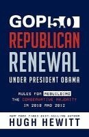 Hugh Hewitt - GOP 5.0, Inbunden