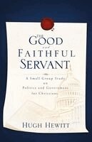 Hugh Hewitt - Good and Faithful Servant, Häftad