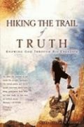 Hiking the Trail of Truth