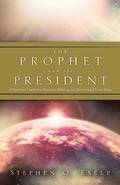 The Prophet and the President