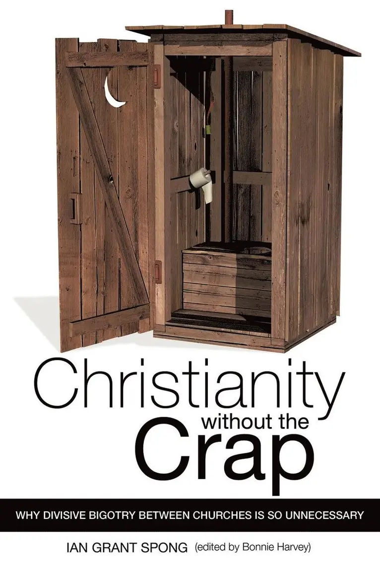 Ian Grant Spong, Bonnie Harvey - Christianity without the Crap, Häftad. Tillgänglighet: Lägg i varukorg