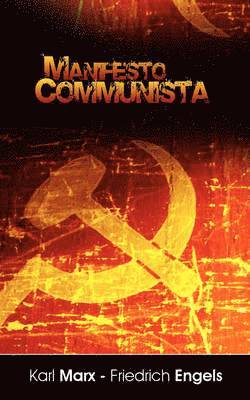 Karl Marx, Engels Friedrich Engels, Karl Marx - Manifiesto del Partido Comunista (Spanish Edition), Häftad. Tillgänglighet: Lägg i varukorg