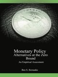 Monetary Policy Alternatives at the Zero Bound