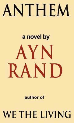 Ayn Rand - Anthem, Inbunden