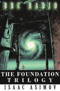 The Foundation Trilogy (Adapted by BBC Radio)