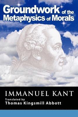 Immanuel Kant - Grounding for the Metaphysics of Morals, Häftad