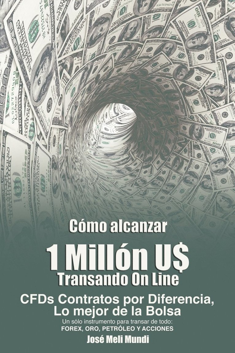 Jose Meli - Como Alcanzar U$ 1 Millon de Dolares Transando Online, Häftad. Tillgänglighet: Lägg i varukorg