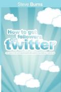 How to Get Followers on Twitter