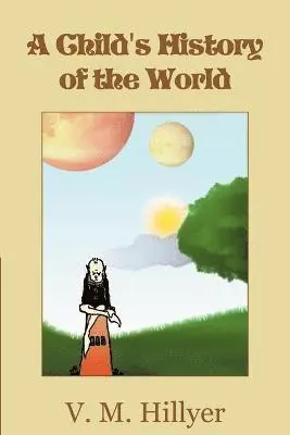 V M Hillyer - Child's History of the World, Häftad. Tillgänglighet: Lägg i varukorg