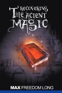 Recovering the Ancient Magic