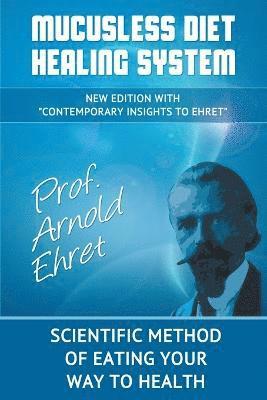 Arnold Ehret - Mucusless Diet Healing System, Häftad