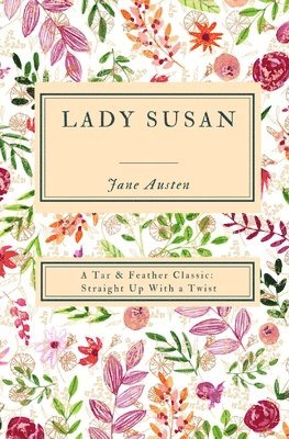 Jane Austen, Shane Emmett - Lady Susan (Annotated), Häftad