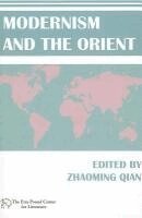 Zhaoming Quian - Modernism and the Orient, Häftad