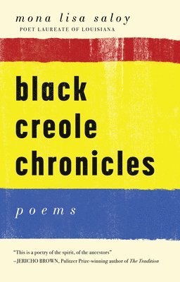 Mona Lisa Saloy - Black Creole Chronicles, Häftad