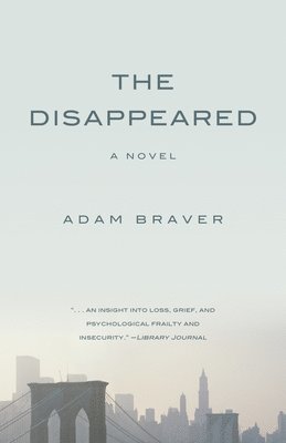 Adam Braver - The Disappeared, Häftad