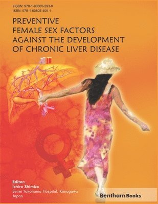 Ichiro Shimizu - Preventive Female Sex Factors Against the Development of Chronic Liver Disease, Häftad. Tillgänglighet: Lägg i varukorg