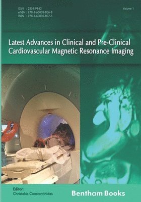 Christakis Constantinides - Latest Advances in Clinical and Pre-Clinical Cardiovascular Magnetic Resonance Imaging: Volume 1, Häftad. Tillgänglighet: Lägg i varukorg