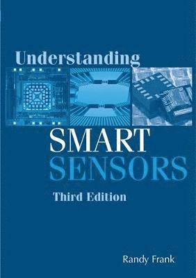 Randy Frank - Understanding Smart Sensors, Third Edition, Inbunden. Tillgänglighet: Tillfälligt slut