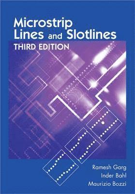 Inder Bahl, Maurizio Bozzi, Ramesh Garg - Microstrip Lines and Slotlines, Third Edition, Inbunden. Tillgänglighet: Tillfälligt slut