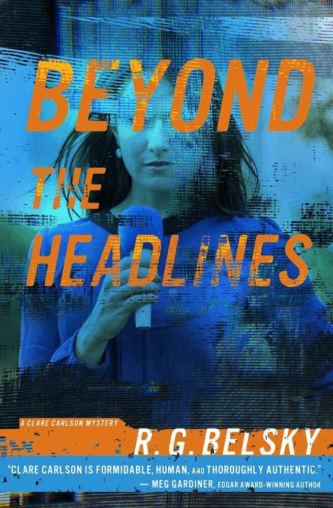 R. G. Belsky - Beyond the Headlines, Häftad
