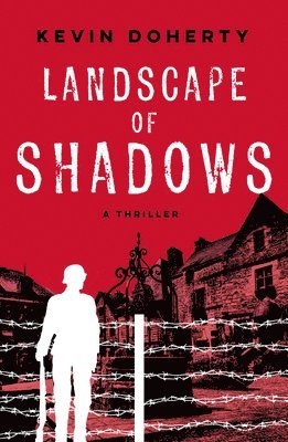 Kevin Doherty - Landscape of Shadows, Inbunden