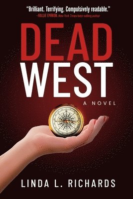 Linda L. Richards - Dead West, Inbunden