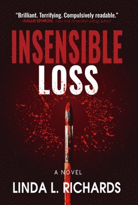 Linda L Richards - Insensible Loss, Häftad