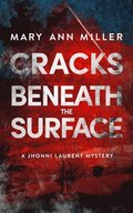 Cracks Beneath the Surface