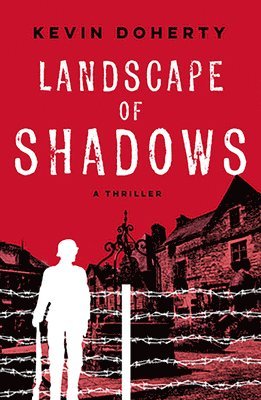 Kevin Doherty - Landscape of Shadows: A Thriller, Häftad