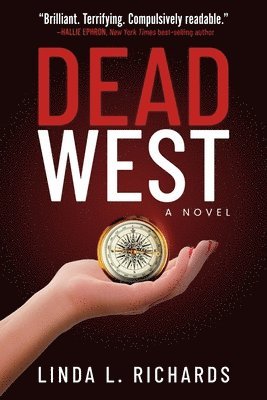 Linda L Richards - Dead West, Häftad