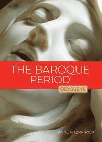Anne Fitzpatrick - The Baroque Period, Inbunden