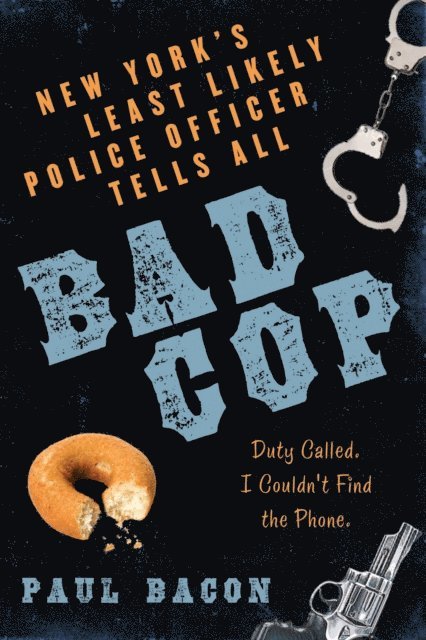 Paul Bacon - Bad Cop, E-bok