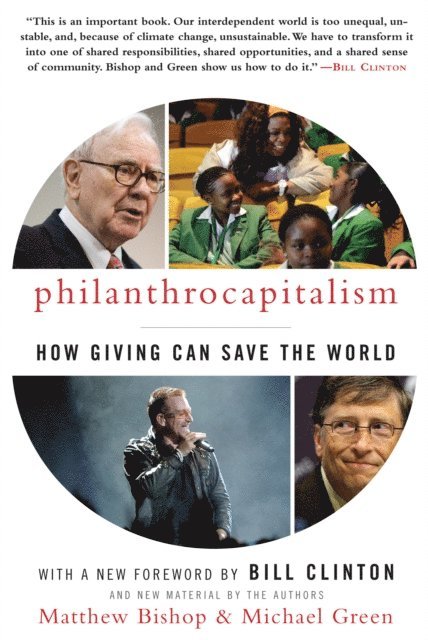 Matthew Bishop, Michael Green - Philanthrocapitalism, E-bok