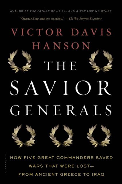 Victor Davis Hanson - Savior Generals, E-bok