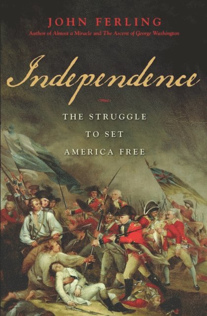 John Ferling - Independence, E-bok