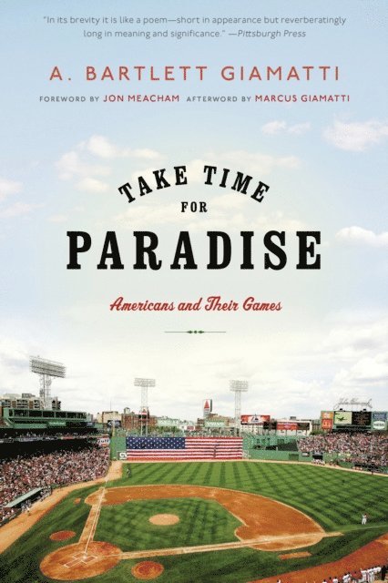 A. Bartlett Giamatti - Take Time for Paradise, E-bok