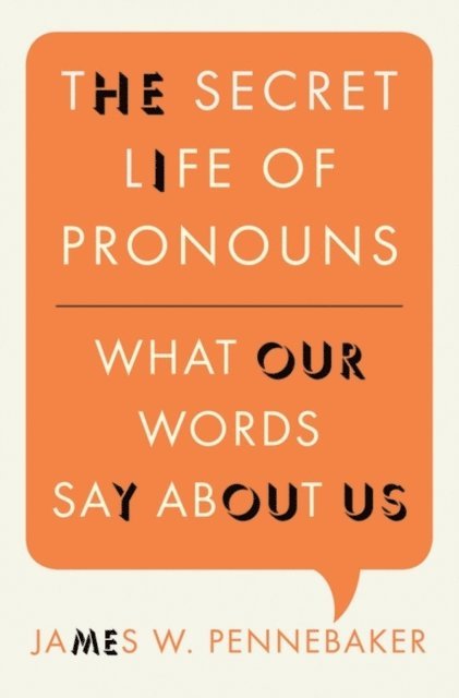 James W. Pennebaker - Secret Life of Pronouns, E-bok