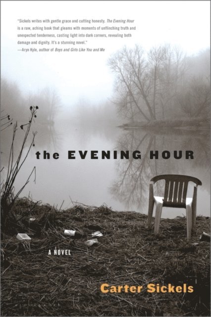 Carter Sickels - Evening Hour, E-bok