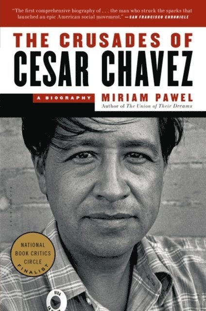 Miriam Pawel - Crusades of Cesar Chavez, E-bok