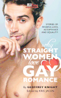 Geoffrey Knight - Why Straight Woment Love Gay Romance, Häftad